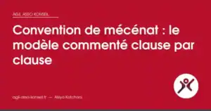 Convention de mécénat : le modèle commenté clause par clause