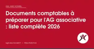 Documents comptables à préparer pour l&rsquo;AG associative : liste complète 2026