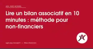 Lire un bilan associatif en 10 minutes : méthode pour non-financiers